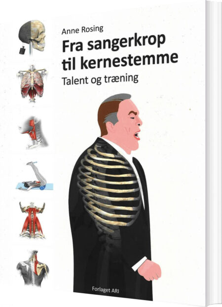 Fra Sangerkrop Til Kernestemme, Talent Og Træning - Anne Rosing - Bog