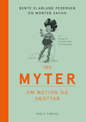 100 myter om motion og vægttab-Bente Klarlund Pedersen-Bog