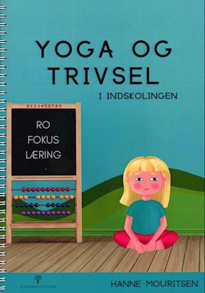 Yoga og Trivsel i indskolingen-Hanne Mouritsen