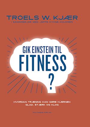 Gik Einstein til fitness?-Troels W. Kjær