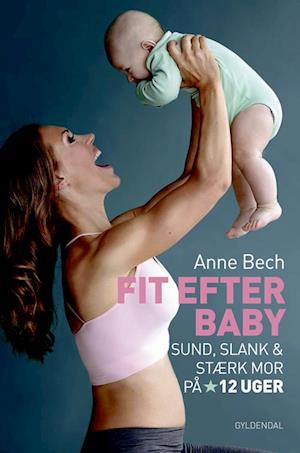 Fit efter baby-Anne Bech
