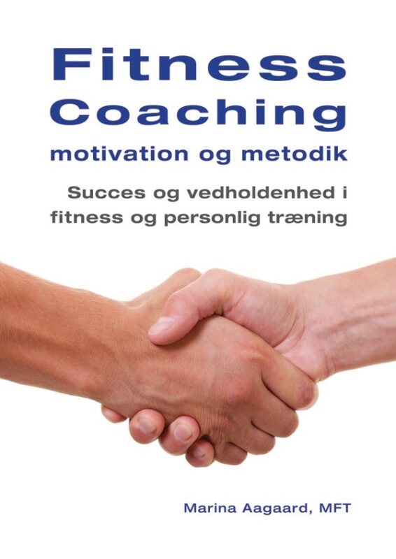 Fitness Coaching Motivation Og Metodik - Marina Aagaard - Bog