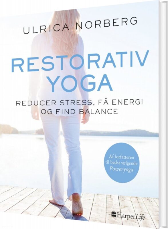 Restorativ Yoga - Ulrica Norberg - Bog