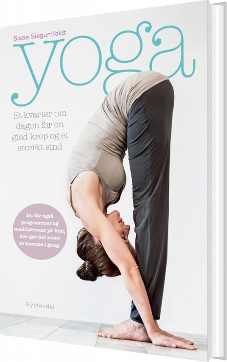 Yoga. Et Kvarter Om Dagen For En Glad Krop Og Et Stærkt Sind - Sisse Siegumfeldt - Bog
